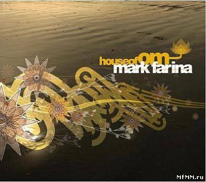 VA - Mark Farina - House Of Om (2007)