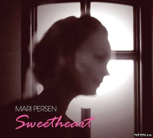 Mari Persen - Sweetheart (2010) FLAC/MP3