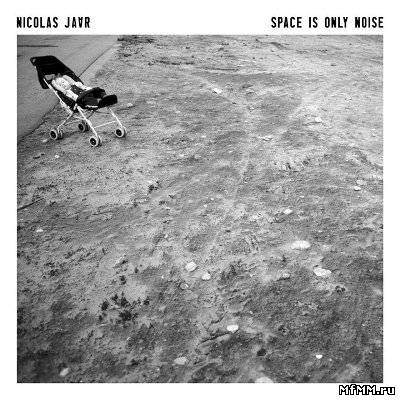 Nicolas Jaar - Space Is Only Noise (2011)