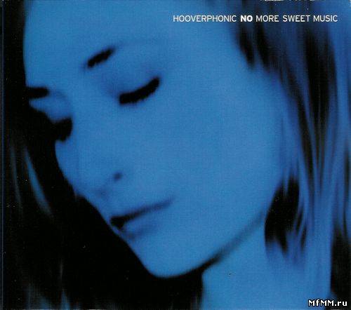 Hooverphonic - No More Sweet Music (2CD) (2005)FLAC/MP3