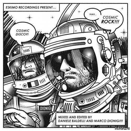 Baldelli & Dionigi - "Cosmic Disco?!" Cosmic Rock!!!" (2008)