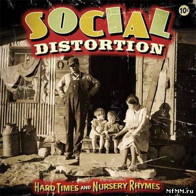 Social Distortion - Hard Times and Nursery Rhymes [Deluxe Edition] (2011)