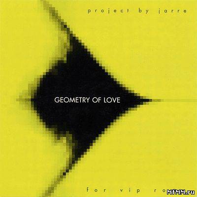 Jean Michel Jarre - Geometry of Love (2003)