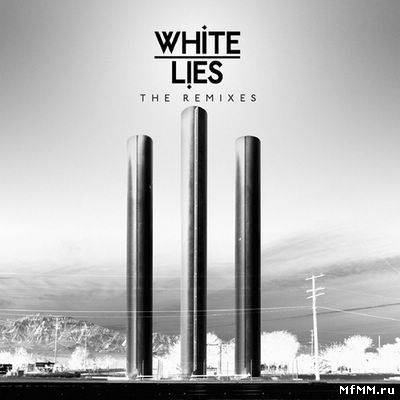 White Lies - The Remixes (2011)