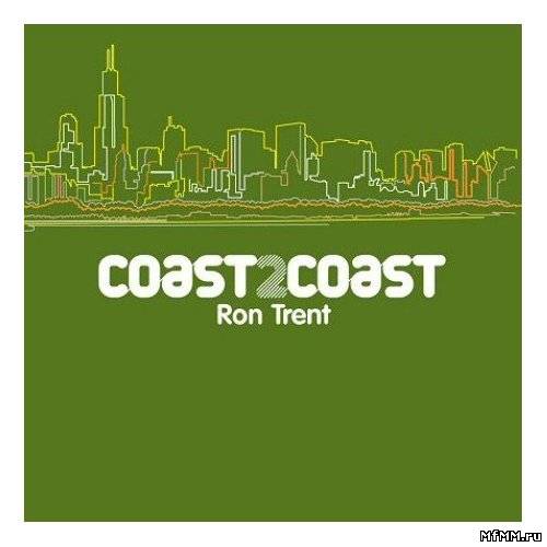 VA - Ron Trent - Coast 2 Coast 2CD (2007)