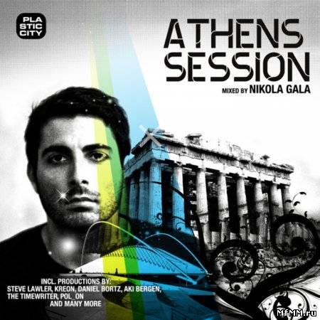 Plastic City Athens Session (Mixed By Nikola Gala)