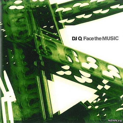 Dj Q - Face The Music (1997)