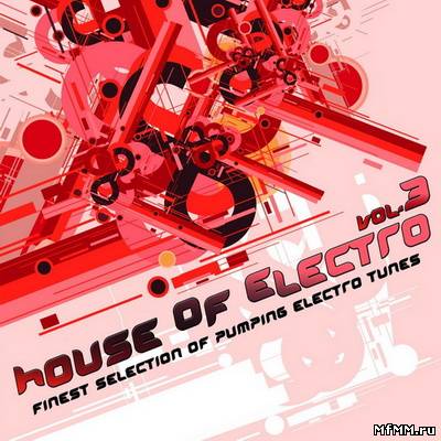 VA - House of Electro Vol.3 (2011)