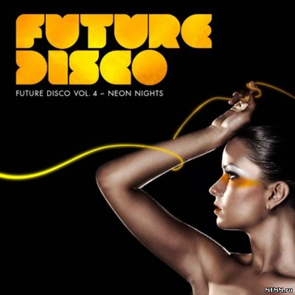 VA - Future Disco Vol.4 - Neon Nights (2011)