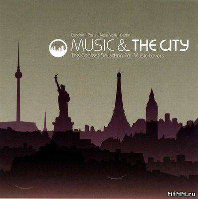 VA - Music & The City (2010)