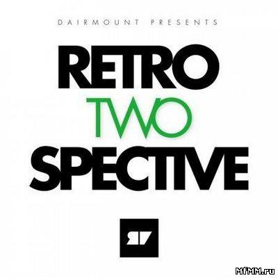 VA - Dairmount Presents: Retroperspective 2 (2011)