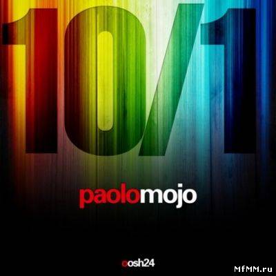 Paolo Mojo - Ten To One (2011)