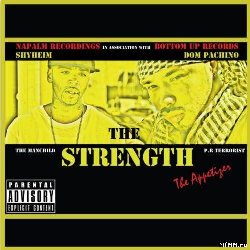 Shyheim and Dom Pachino - The Strength (The Appetizer) 2011