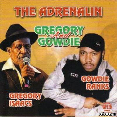 Gregory Isaacs And Gowdie Ranks - The Adrenalin (2011)