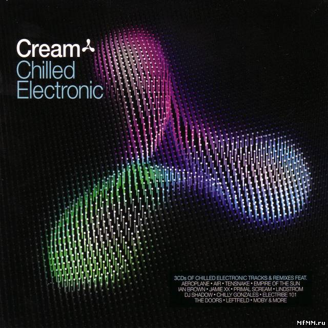 VA - Cream Chilled Electronic (2011)