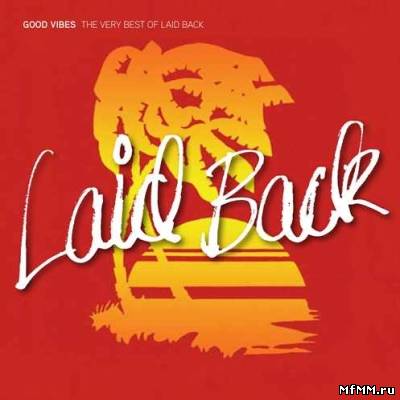 Laid Back - Good Vibes - The Very Best Of 2CD (2008)