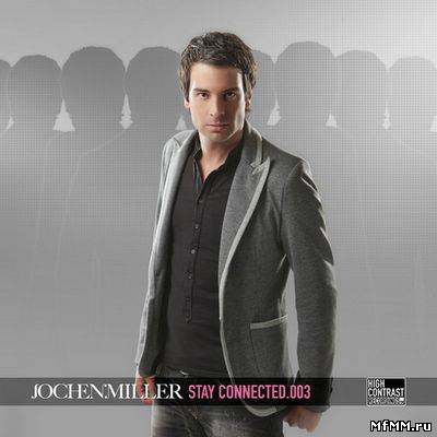 VA - Jochen Miller - Stay Connected 003 (2011)