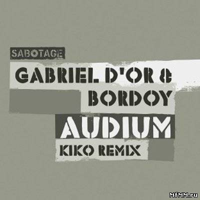 Gabriel Dor and Bordoy – Audium (incl. Kiko Remix)