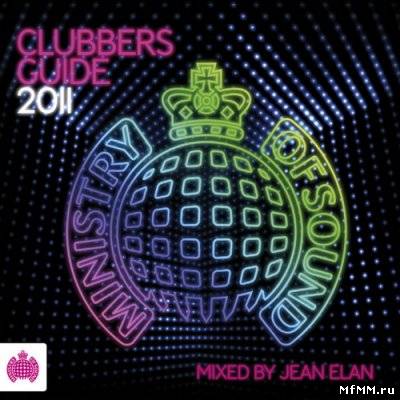 VA - Ministry of Sound: Clubbers Guide 2011 - mixed by Jean Elan (2011)