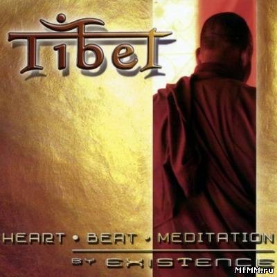 Existence & Margot Reisinger - Tibet - Heart Beat Meditation (2006)