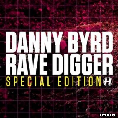 Danny Byrd - Rave Digger Special Edition Album 2011