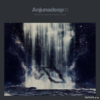 VA - Anjunadeep: 03 (Mixed By Jaytech & James Grant) (2011)