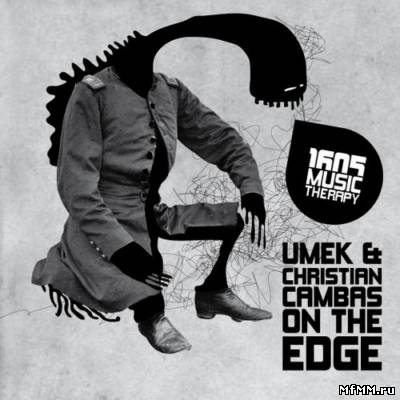 Umek and Christian Cambas - On The Edge