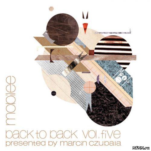 VA - Back To Back Vol 5: Presented By Marcin Czubala (2011)