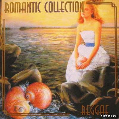 VA - Romantic Collection: Raggae (2005)