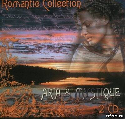 VA - Romantic Collection: Aria & Mistique (2005)