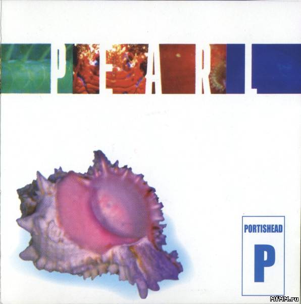 Mandalay/Portishead - Pearl (1999)