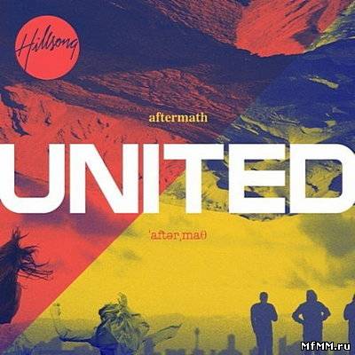 Hillsong United - Aftermath (2011)