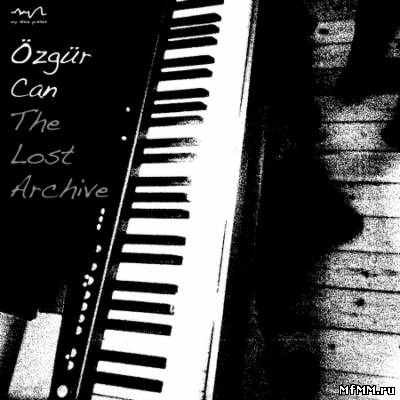 Ozgur Can - The Lost Archive (Album)