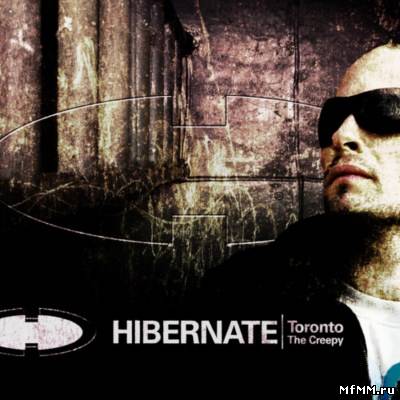 Hibernate - Toronto The Creepy (Album)