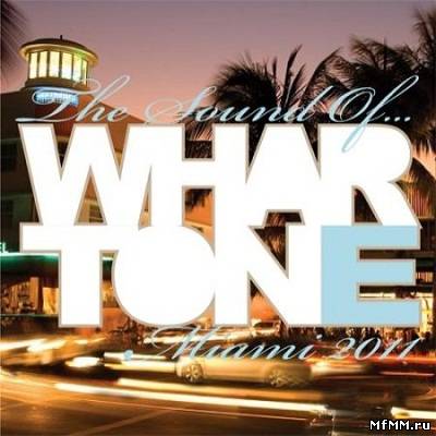 The Sound Of Whartone Miami 2011