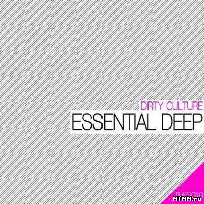 Dirty Culture – Essential Deep (2011)