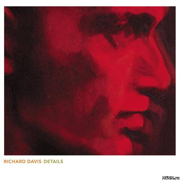 Richard Davis - Details (2005)