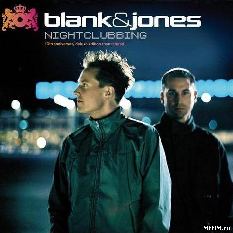 Blank and Jones - Nightclubbing: 10th Anniversary (Deluxe Edition) (2011)