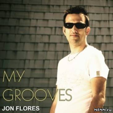 Jon Flores - My Grooves (2011)