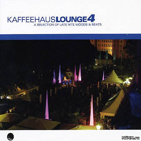 VA - Kaffeehaus Lounge 4 2CD (2005)