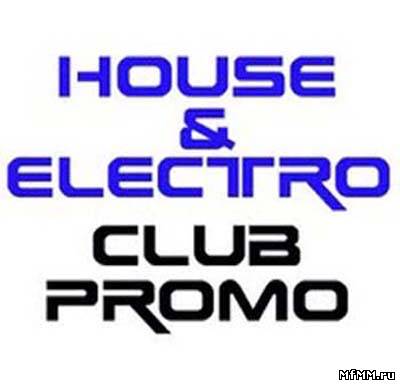 VA - Club Promo House and Electro (2011)