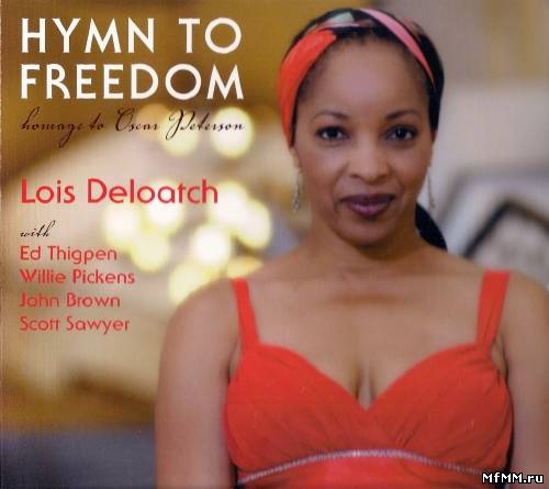 Lois Deloatch - Hymn To Freedom (2008)