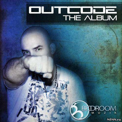 Outcode - Outcode The Album (2011)