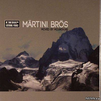 Martini Bros - Moved By Mountains (2011)