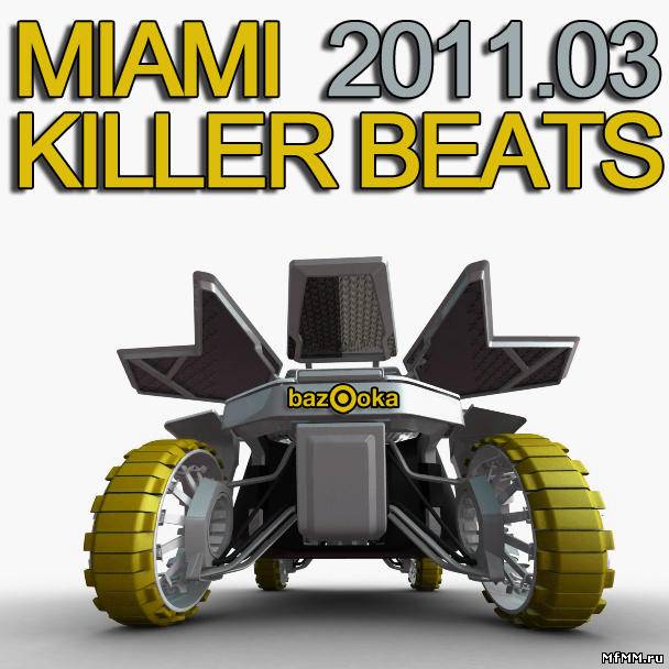 VA - Miami Killer Beats 03.2011 (2011)