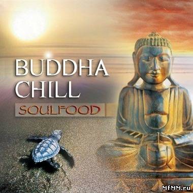 Soulfood - Buddha Chill (2008)