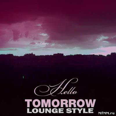 VA - Tomorrow Lounge Style (2011)