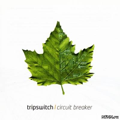 Tripswitch - Circuit Breaker (2005)