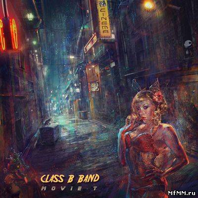 Class B Band - Movie T (2011)