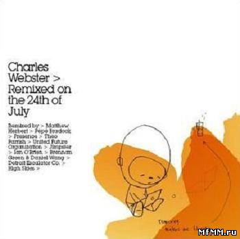 Charles Webster - Remixed On The 24th Of July (2003)